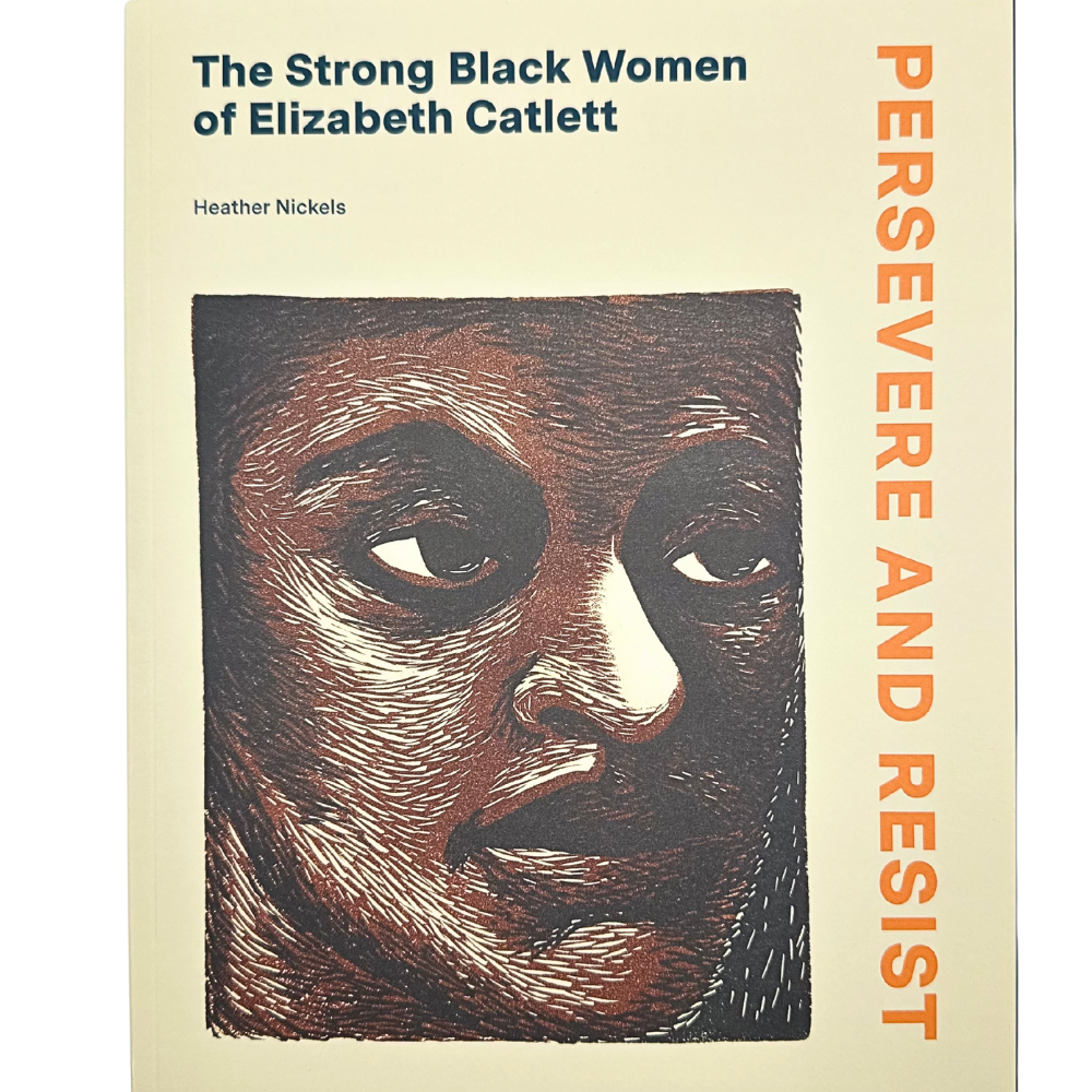 Persevere and Resist: The Strong Black Women of Elizabeth Catlett